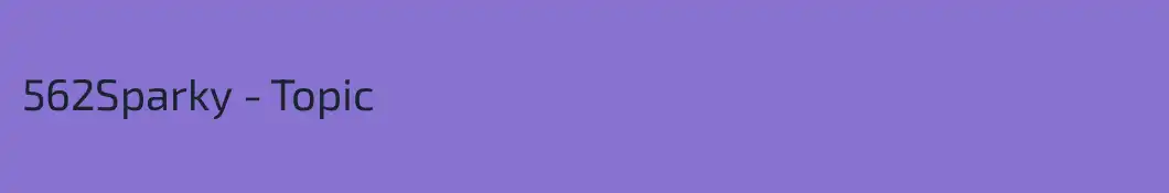 562Sparky - Topic